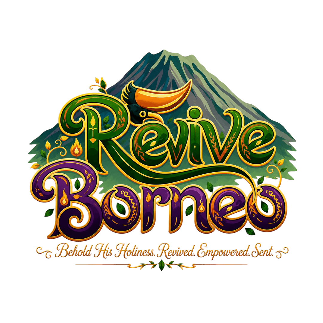 Behold His Holiness — Revive Borneo